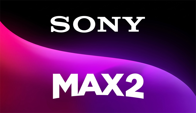 SONY MAX 2 HD - IN